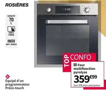 Conforama Rosieres four multifonction pyrolyse rfs702in/e offre