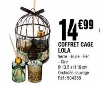 La Foir'Fouille Coffret cage lola offre