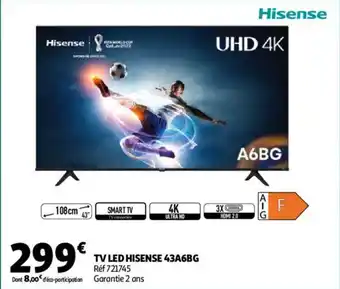 Auchan TV LED HISENSE 43A6BG offre