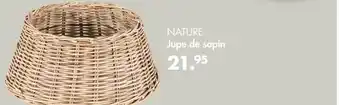 Casa Jupe de sapin nature offre