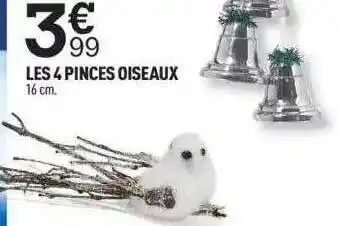 Centrakor Les 4 pinces oiseaux offre