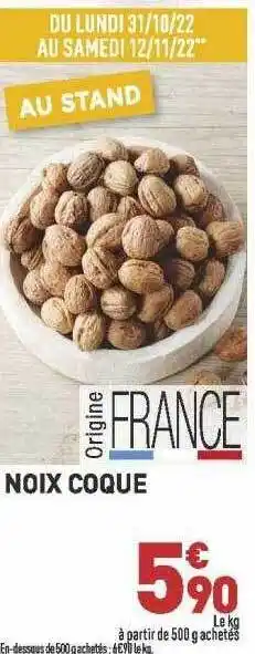Grand Frais Noix coque offre