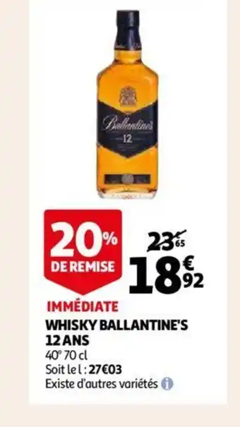 Auchan Whisky Ballantine's 12Ans offre