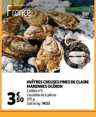 Auchan Huitres Creuses Fines de Claire Marennes Oleron offre