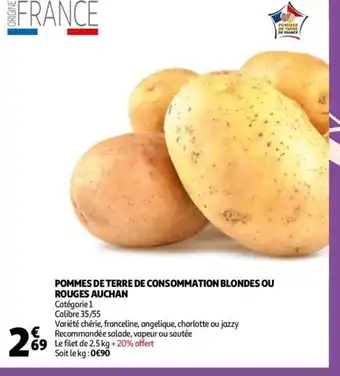 Auchan Pommes de terre de Consommation Blondes Ou Rouges Auchan offre