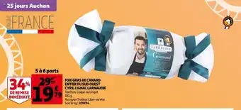 Auchan Foie Gras de Canard Entier Du Sud Ouest Cyril Lignac Larnaudie offre