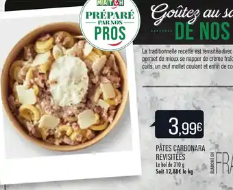 Match Pâtes carbonara revisitées offre