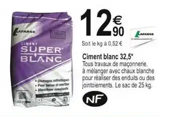 Tridôme Ciment Blanc 32,5* offre