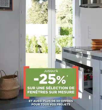 Lapeyre Jusqu’à -25% sur une sélection de fenêtres sur mesure offre