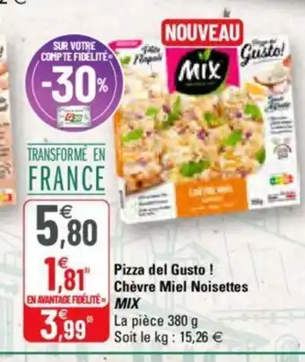 Pizza del Gusto Chèvre Miel Noisettes