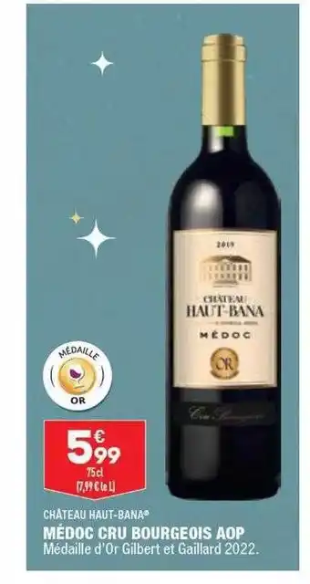 ALDI Médoc cru bourgeois aop château haut-bana offre