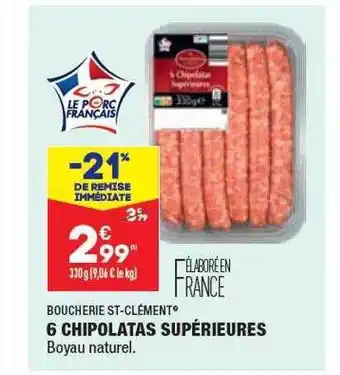 ALDI 6 chipolatas supérieures boucherie st-clément offre