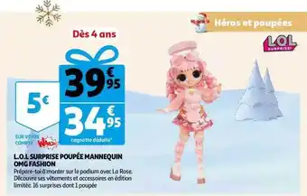 Auchan L.o.l surprise poupée mannequin omg fashion offre