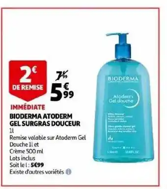 Auchan Bioderma atoderm gel surgras douceur offre