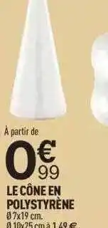 Centrakor Le cône en polystyrène offre