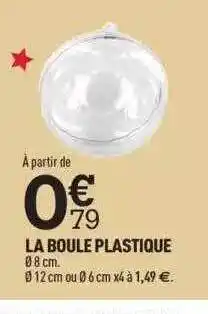 Centrakor La boule plastique offre