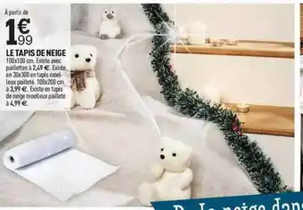 Centrakor Le tapis de neige offre