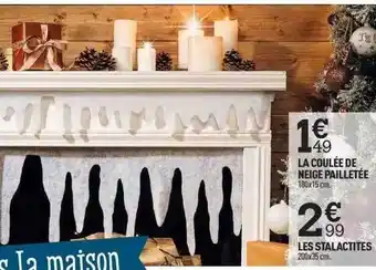 Centrakor La coulée de neige pailletée, les stalactites offre