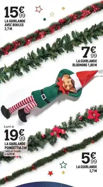 La guirlande avec boules, la guirlande blooming 1,80 m, la guirlande poinsettia 2 m, la guirlande 2,7 m
