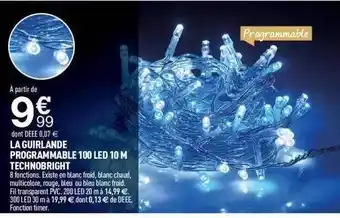 Centrakor La guirlande programmable 100 led 10 m technobright offre