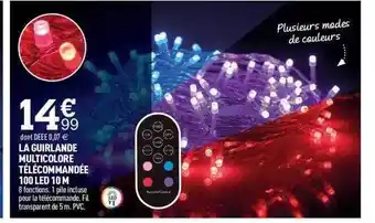 Centrakor La guirlande multicolore télécommandée 100 led 10 m offre