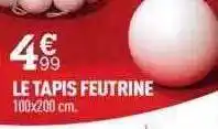 Centrakor Le tapis feutrine offre