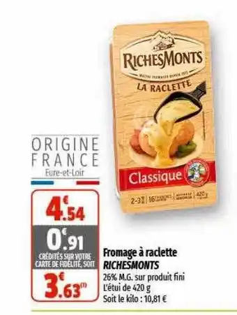Coccinelle Express Fromage à raclette richesmonts offre