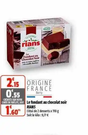 Coccinelle Supermarché Le fondant au chocolat noir rians offre