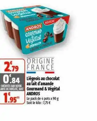 Coccinelle Supermarché Liégeois au chocolat au lait d'amande gourmand & végétal andros offre