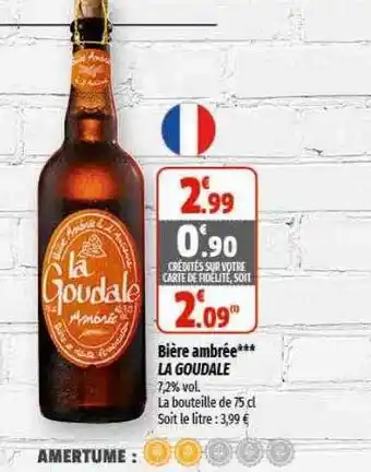 Coccinelle Supermarché Bière ambrée la goudale offre