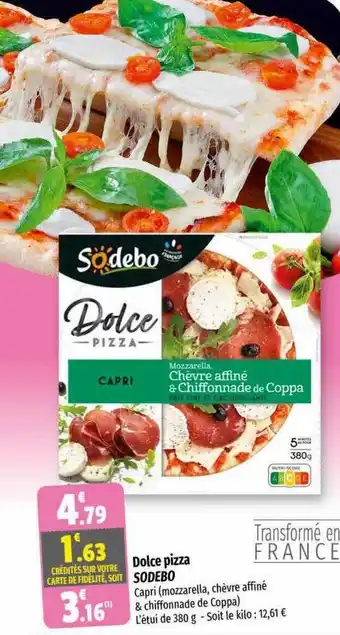 Coccinelle Supermarché Dolce pizza sodebo offre