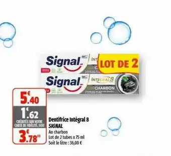 Dentifrice intégral 8 signal