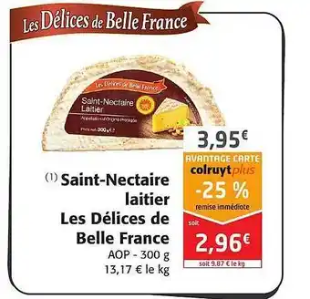Colruyt Saint-nectaire laitier les délices de belle france offre