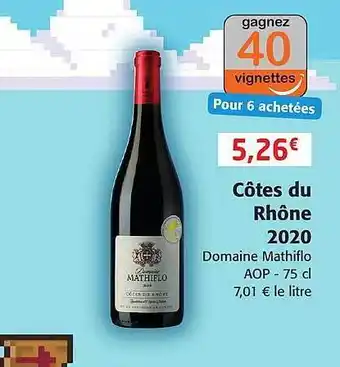 Colruyt Côtes du rhône 2020 domaine mathiflo aop offre