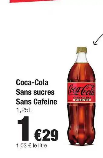 Colruyt Coca-cola sans sucres sans caféine offre