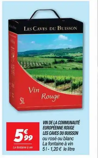 Netto Vin de la communauté européenne rouge les caves du buisson ou rosé ou blanc offre