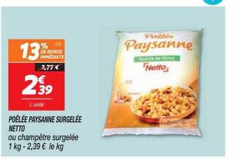 Netto Poêlée paysanne surgelée netto offre