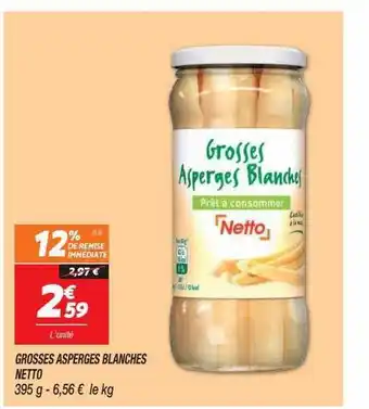 Netto Grosses asperges blanches netto offre