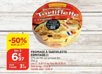 Bi1 Fromage A Tartiflette Ermitage offre