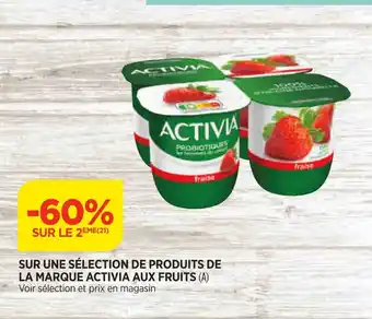 Bi1 Sur Une Selection De Produits De La Marque Activia Aux Fruits offre
