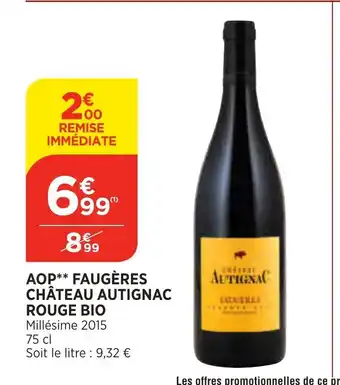 Bi1 Aop** Faugeres Chateau Autignac Rouge Bio offre