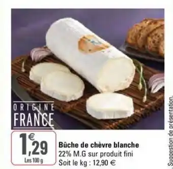 G20 Bûche de chèvre blanche offre