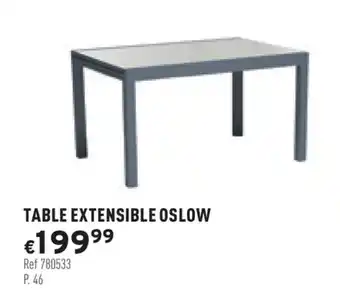 Trafic Table extensible oslow offre
