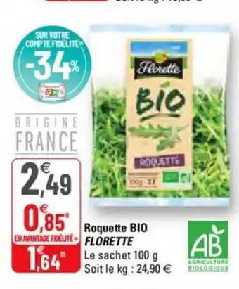 G20 Roquette Bio Florette offre