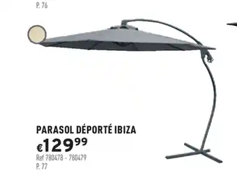 Trafic Parasol déporté ibiza offre