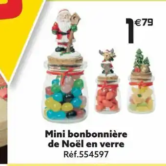 Gifi Mini bonbonniere de noel en verre offre