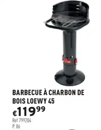 Trafic Barbecue à charbon de bois loewy 45 offre