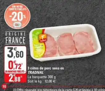 G20 3 côtes de porc sans os offre