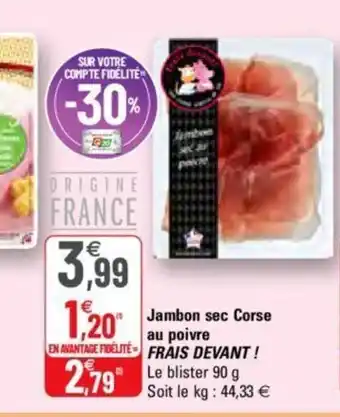 G20 Jambon sec Corse au poivre offre