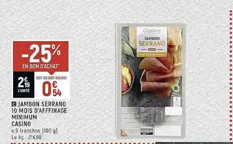Vival Jambon serrano 10 mois d'affinage minimum casino offre